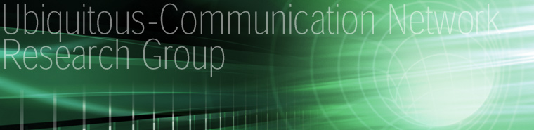 Ubiquitous-Communication Network Research Group